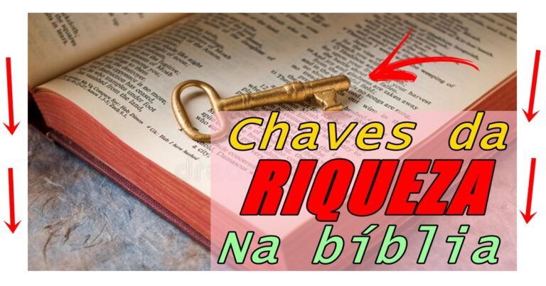 6 Chaves Para Riqueza e Prosperidade a Luz da Bíblia Sagrada 1